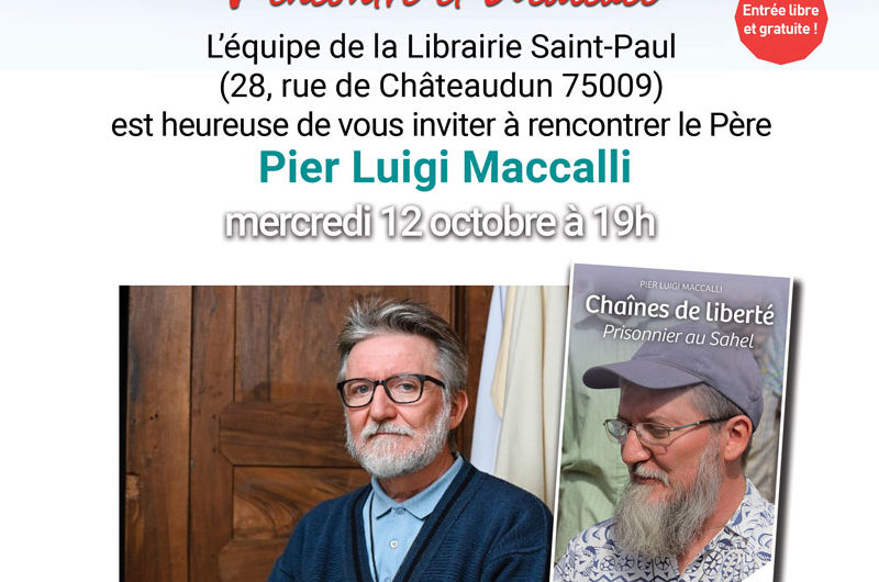 DÉDICACES du livre – “Chaînes de liberté, prisonnier du Sahel” de Pier Luigi MACCALLI